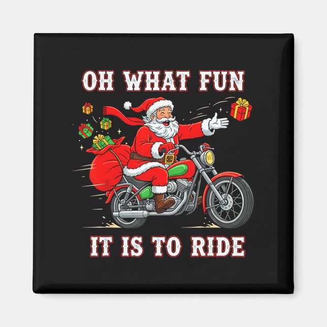 Oh What Fun It Is To Ride Motorcycle Biker Funny S Magnet (Vorne)
