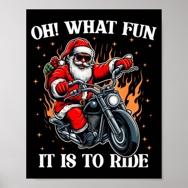 Oh What Fun It Is To Ride Motorcycle Biker Santa C Poster (Vorne)
