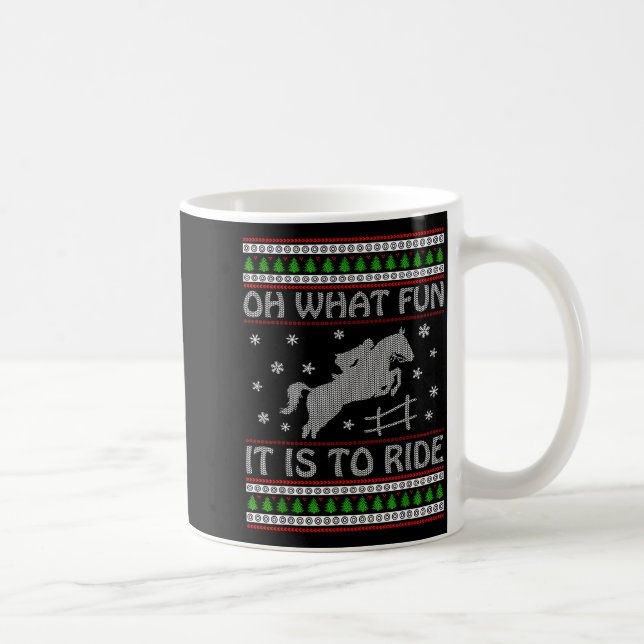 Oh What Fun It Is To Ride Ugly Christmas Horse Lov Kaffeetasse (Rechts)