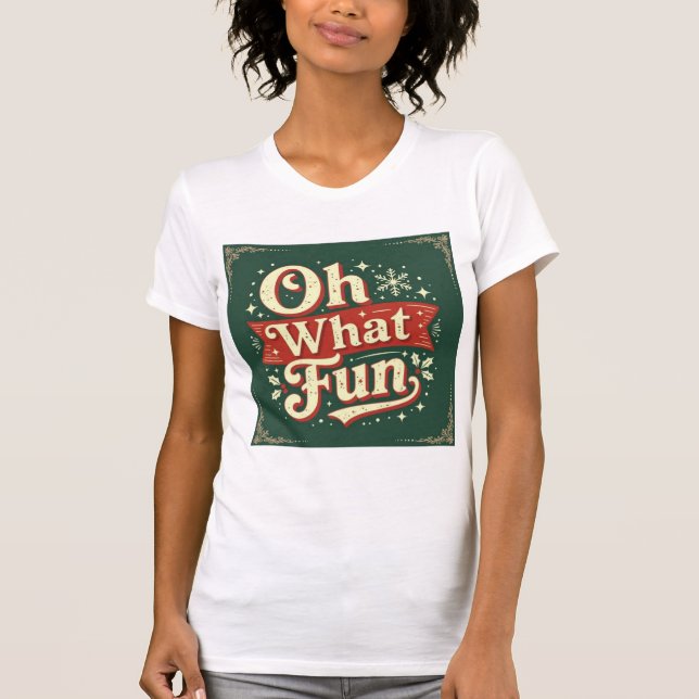 Oh what fun stylish retro women family holiday tee (Vorderseite)