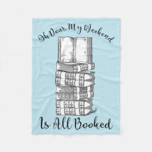 Oh, wird mein Wochenende ganz gebucht Fleecedecke