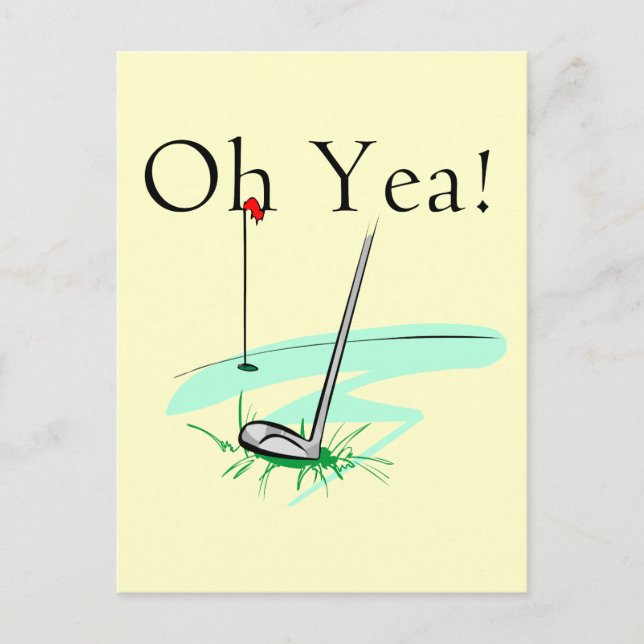 Oh Yea Golf T - Shirt und Geschenke Postkarte (Vorderseite)