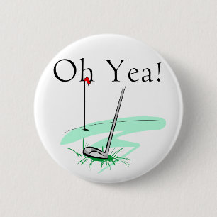 Oh Yea-Golf-T - Shirts und Geschenke Button