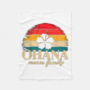 Ohana bedeutet Familie Hawaii Sommerferien Urlaub Fleecedecke