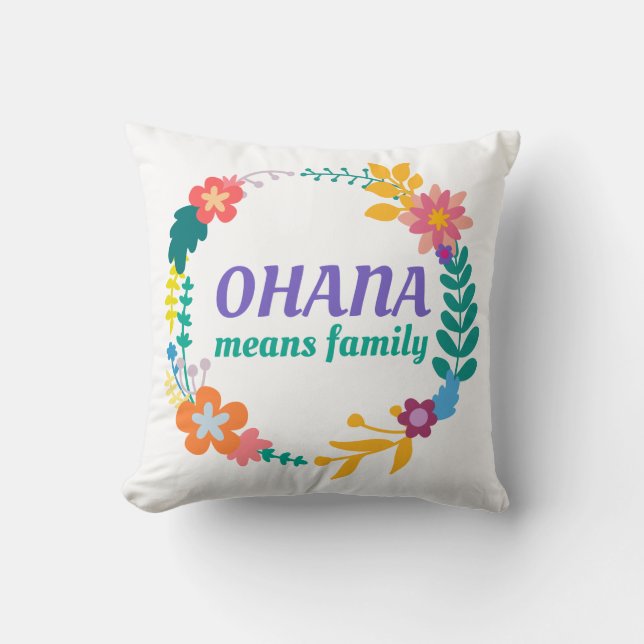 Ohana bedeutet Wurfs-Kissen der Familien-| Kissen (Vorderseite)