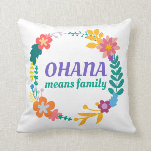 Ohana bedeutet Wurfs-Kissen der Familien- Kissen
