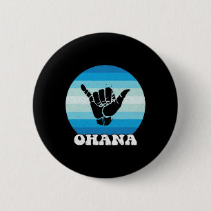 Ohana Hawaii Hi Aloha Hawaiianische Insel Shaka Re Button
