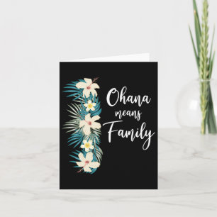 Ohana Means Familienurlaub Hawaiianische Blume Karte