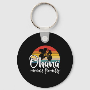 Ohana Means Family Hibiskus Retro Hawaii Summer Ho Schlüsselanhänger