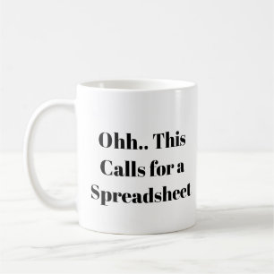 Ohh, das ist ein Fall für eine Tabelle, Excel-Nerd Kaffeetasse