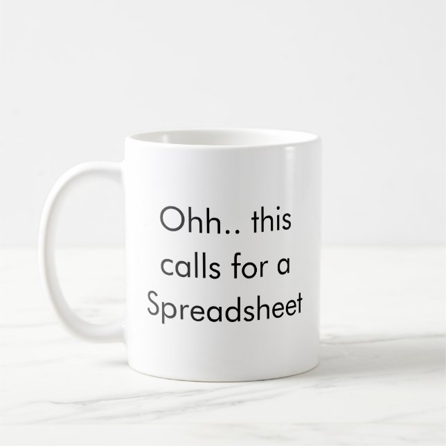 Ohh This Calls for a Spreadsheet, Bookkeeper Funny Kaffeetasse (Links)