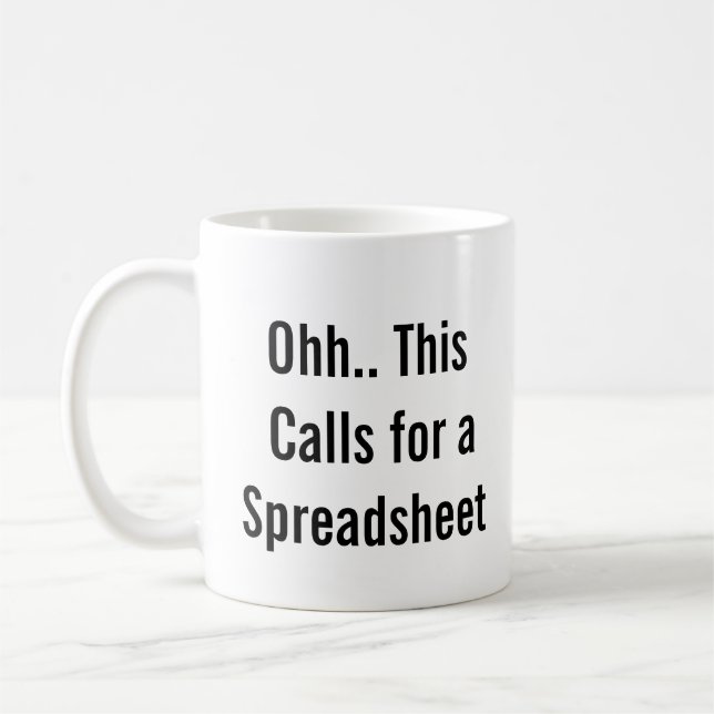 Ohh This Calls for a Spreadsheet, control freaks  Kaffeetasse (Links)