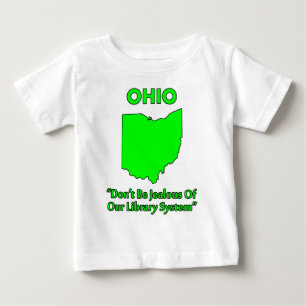 Ohio - Sei nicht neidisch auf unser Bibliothekssys Baby T-shirt