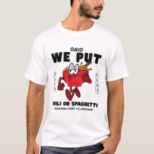 Ohio: Wir tun Chili auf Spaghetti T-Shirt