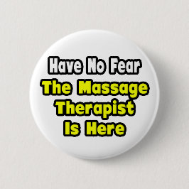 Ohne Angst, der Massagetherapeut ist hier Button