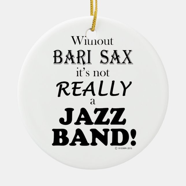 Ohne Bari Sax - Jazzband Keramik Ornament (Vorne)