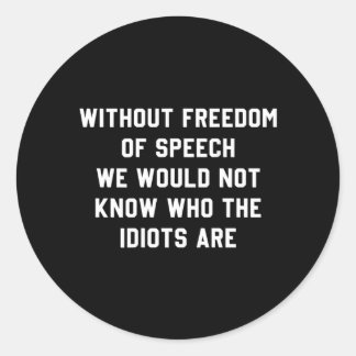 Ohne die Herrschaft der Sprache wüssten wir nicht, Runder Aufkleber