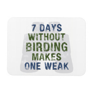 Ohne die Vogelbeobachtung eine schwach Magnet