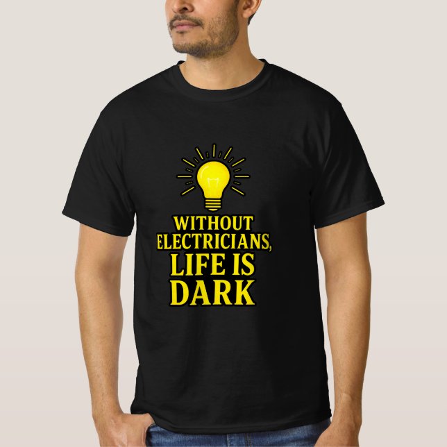 Ohne Elektrizität ist das Leben dunkler T - Shirt (Vorderseite)