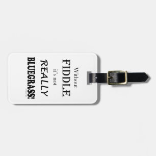 Ohne Fiddle - Bluegrass Gepäckanhänger