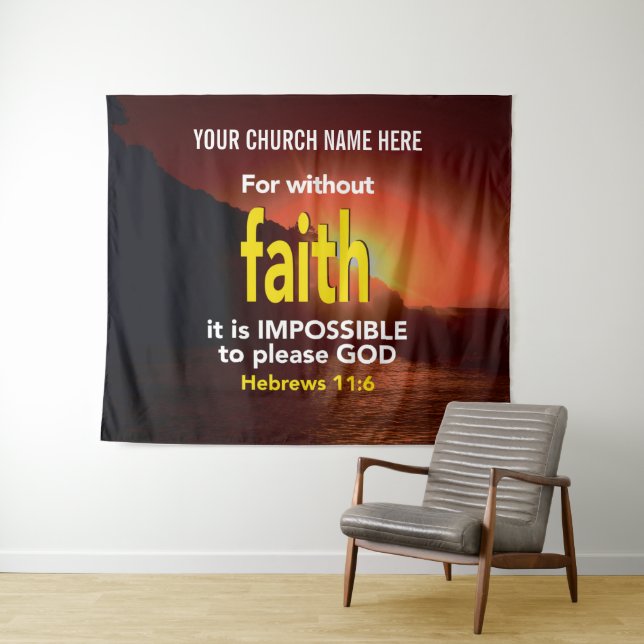 OHNE GLAUBhebräische 11:6 Christliche Kirche Wandteppich (Beispiel (Horizontal))