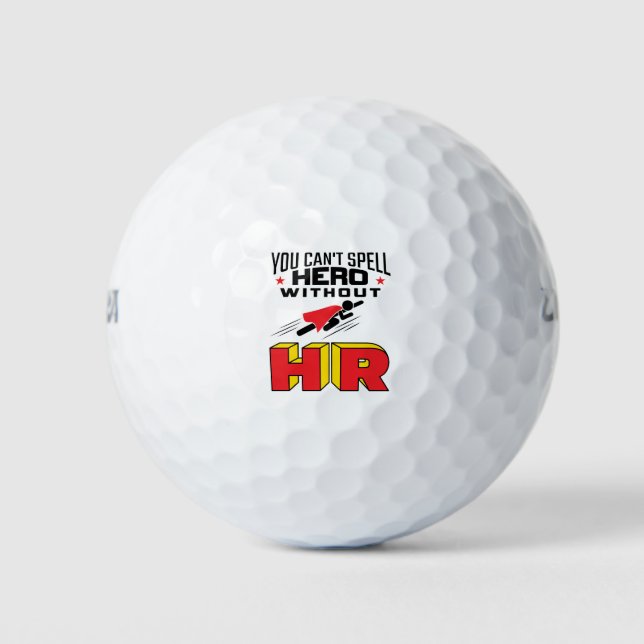 Ohne HR kannst du Helden nicht buchstabieren Golfball (Vorderseite)