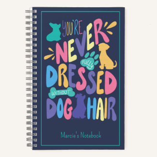 Ohne Hundehaare Bist Du Nicht Vollständig Angezoge Notizbuch