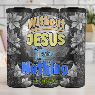 Ohne Jesus bin ich nichts Thermosbecher