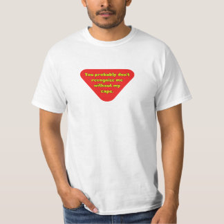 Ohne mein Kap erkennen Sie mich nicht T-Shirt
