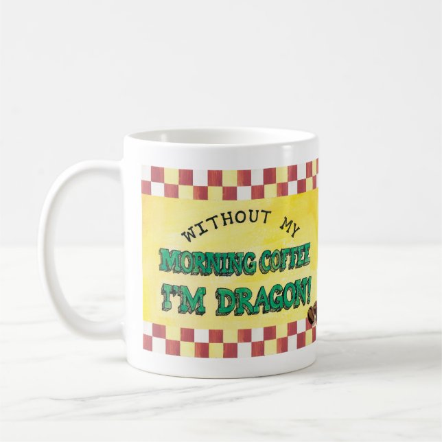 Ohne meinen Morgenkaffee bin ich Drache-Tasse Kaffeetasse (Links)