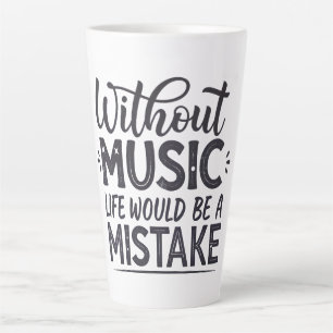 Ohne Musik wäre das Leben ein Fehler Milchtasse