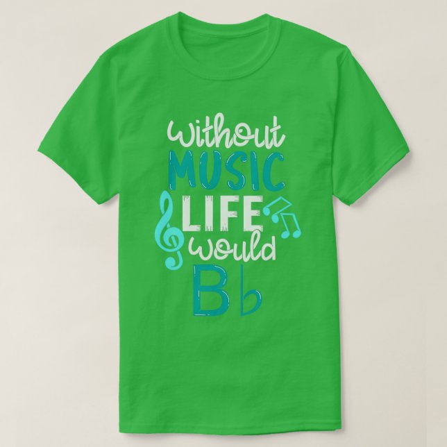 Ohne Musik wäre das Leben ein flatterndes Musikges T-Shirt (Design vorne)