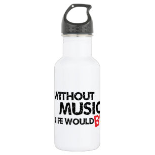 Ohne Musik wurde das Leben flaches B Trinkflasche