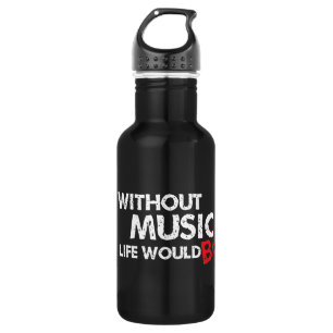Ohne Musik wurde das Leben flaches b! Trinkflasche