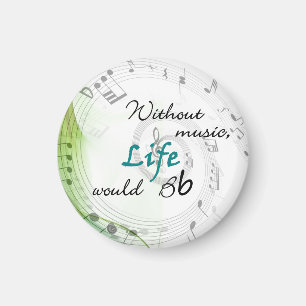 Ohne Musik würde das Leben... Magnet