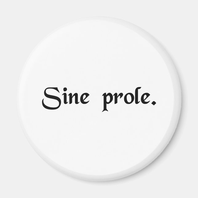 Ohne Nachkommen. Magnet (Vorne)