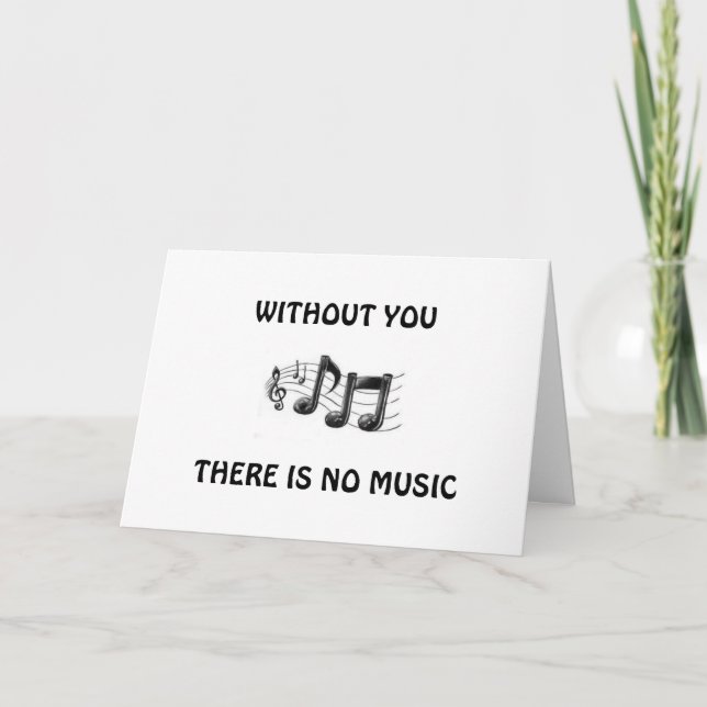 OHNE SIE KEINE MUSIK IN MEINER LEBENSJAHRESKARTE KARTE (Vorderseite)