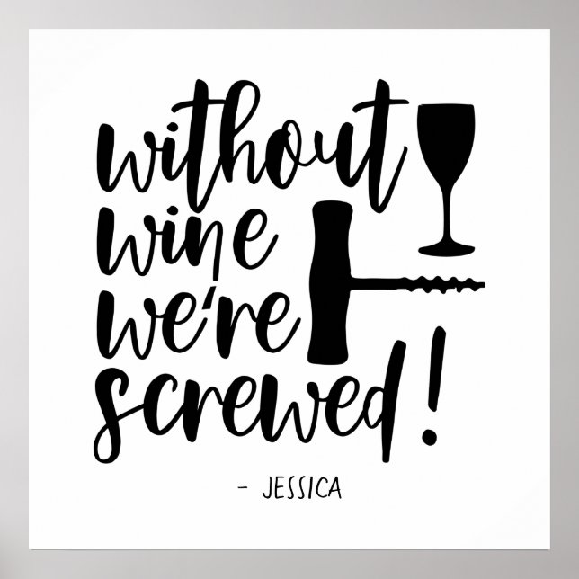 Ohne Wein sind wir verdreckt Funny Wine Lover Spri Poster (Vorne)