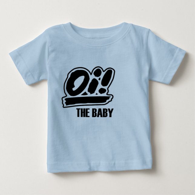 Oi! Der Baby-T - Shirt! Baby T-shirt (Vorderseite)