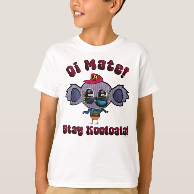 Oi Kumpel! Bleib Kooloala! T-Shirt (Vorderseite)