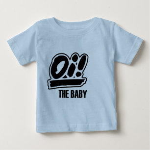 Oi ! Le T-shirt de bébé !