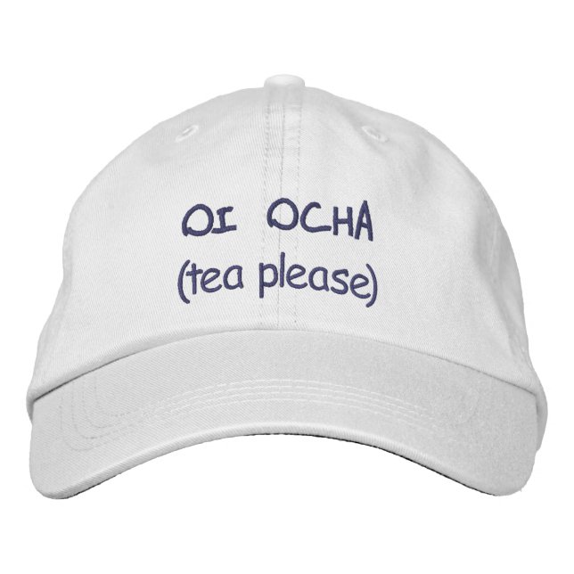 Oi Ocha (Tee bitte) Bestickte Baseballkappe (Vorderseite)