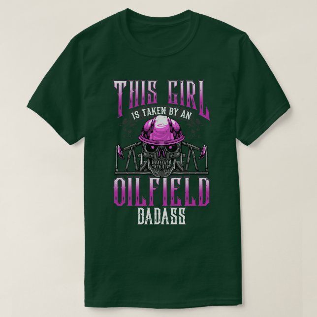 Oilfield Ehefrau Girlfriend Oil Drilling Gift T-Shirt (Design vorne)