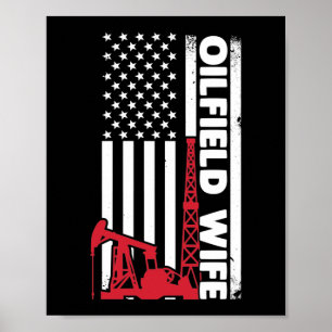 Oilfield Worker Rig Roughneck Ehefrau Poster