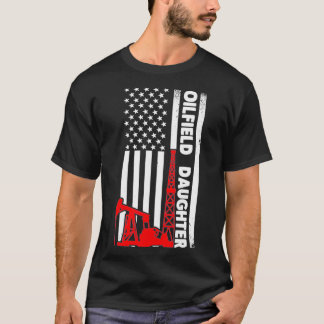 Oilfield Worker Rig Roughneck Oilfield-Tochter T-Shirt