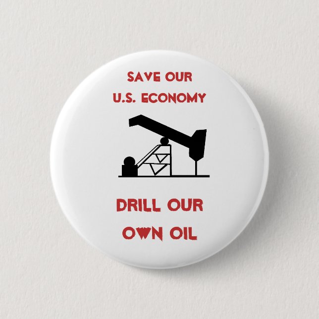 oilrigapplication, retten unsere US-Wirtschaft, Button (Vorderseite)