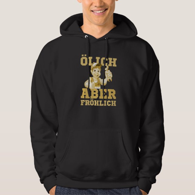 Oily but happy - car mechanic mechatronics saying  hoodie (Vorderseite)