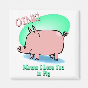 Oink bedeutet i-Liebe Sie Magnet