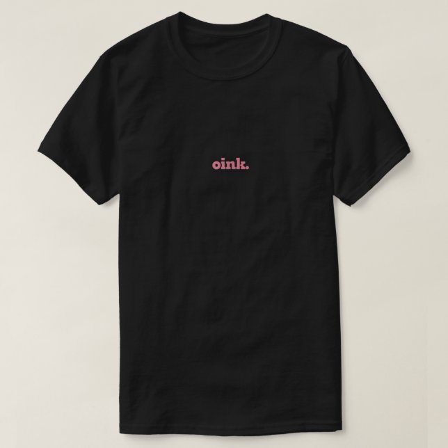 Oink Eklig Pig Hintern Funny Pig Lover Surprise T-Shirt (Design vorne)