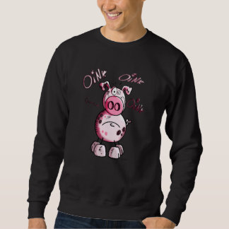 Oink Pig I Pig Motif I Fun Sweatshirt